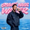 SMAAKT NAAR WATER (MARTIN B EDIT)