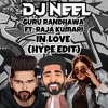IN LOVE (DJ NEEL HYPE EDIT)