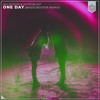 One Day Basscroster Remix