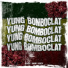 FILLCEK X ARCHEY X RIZZY - YUNG BOMBOCLAT