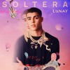 Zion & Lennox Feat. Lunay - La Player Vs Soltera