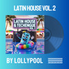 lollypool - Latin House Vol. 2