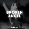 Broken Angel (Hangga Edit)
