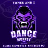 Smith Silver´s & Tones and I - Dance Monkey