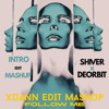 XUANN - Deobit x Shiver ( INTRO EDIT MASHUP )