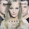 L@sgo - S0m3th1ng (Reload & Venus Remix) FREE