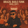 Brazil Baile Funk (DOEL edit)