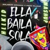ELLA BAILA SOLA VS BOY AH BOY HLLKID MASHUP