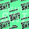 Next Level Sh!t (Album)