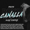 PACK ROYO CANALLA ALEXCORTES