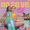 No Se Ve - Gal Abargil Remix