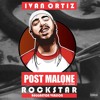 Post Malone - Rockstar (Ivan Ortiz Remix)