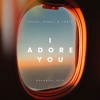 I Adore You (Azhariel Flip)