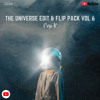 The Universe & Edit & Flip Pack Vol 6
