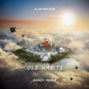 Old Habits Remix (Official)