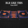 BEAT LIKE THIS BLB