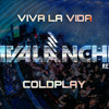 Coldplay - Viva La Vida (AvAlanche Remix)