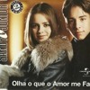 Sandy & Junior - Olha O Que O Amor Me Faz (Dario