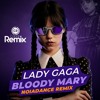 LADY GAGA - BLOODY MARY (Erikson remix)