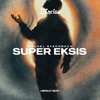 SUPER EKSIS (ItsArise Hipdut Edit)