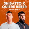 SHIBATTO x QUIERE BEBER (JEFELO Mashup)