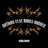 Nothing Else Bangs Harder -  Kindleman