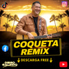 Heredero - Coqueta Remix (Dj Diego Galindo)
