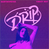 Drip - Baby Monster ( Kienzy Edit )