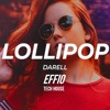 Darell - Lollipop (Effio) TECH HOUSE