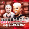 Desenrola Bate Joga de Landin Daivimar Remix