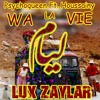 Psychoqueen Ft. Houssainy - WA LA VIE (Lux Zayla