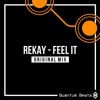 Rekay - Feel It