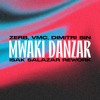 MWAKI Danzar (Isak Salazar Rework)