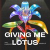 Giving Me Lotus - The Lakerzz Mashup