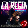 Nina Flowers Ft Omar Segura - La Regia (Mr Dust)