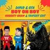 BOY OH BOY (TRIPSHIT & NAUGHTY BRAIN EDIT)