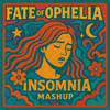 Fate Of Ophelia x Insomnia (dj digi mashup)