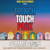 FRENCH TOUCH PACK SUMMER 2025 - REMIXES BY ANGEL