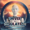 Shiver x Simulation - Erick Borromeo Mashup