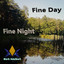 Fine day fine night