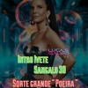 Intro Ivete Sangalo - Sorte Grande / Poeira