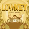 Lowkey (Alrevo UKG Remix)