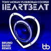 T Moran D Cooper Heartbeat (Bruno Bassi Remix)