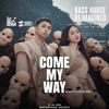 M-TP x TYGA - COME MY WAY x ROSITA x HUNII REMIX