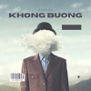 Khong Buong 2025 x WINZON REMIX