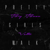 Pretty Girls Walk (KVRL Player Blend)