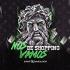 NOS VAMOS DE SHOPPING - (SANT7 & DAVIDLOOP)