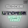RIP IT HARD EXTENDED