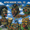 Afro House Vol. 12
