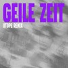 Juli - Geile Zeit (Utope Remix)